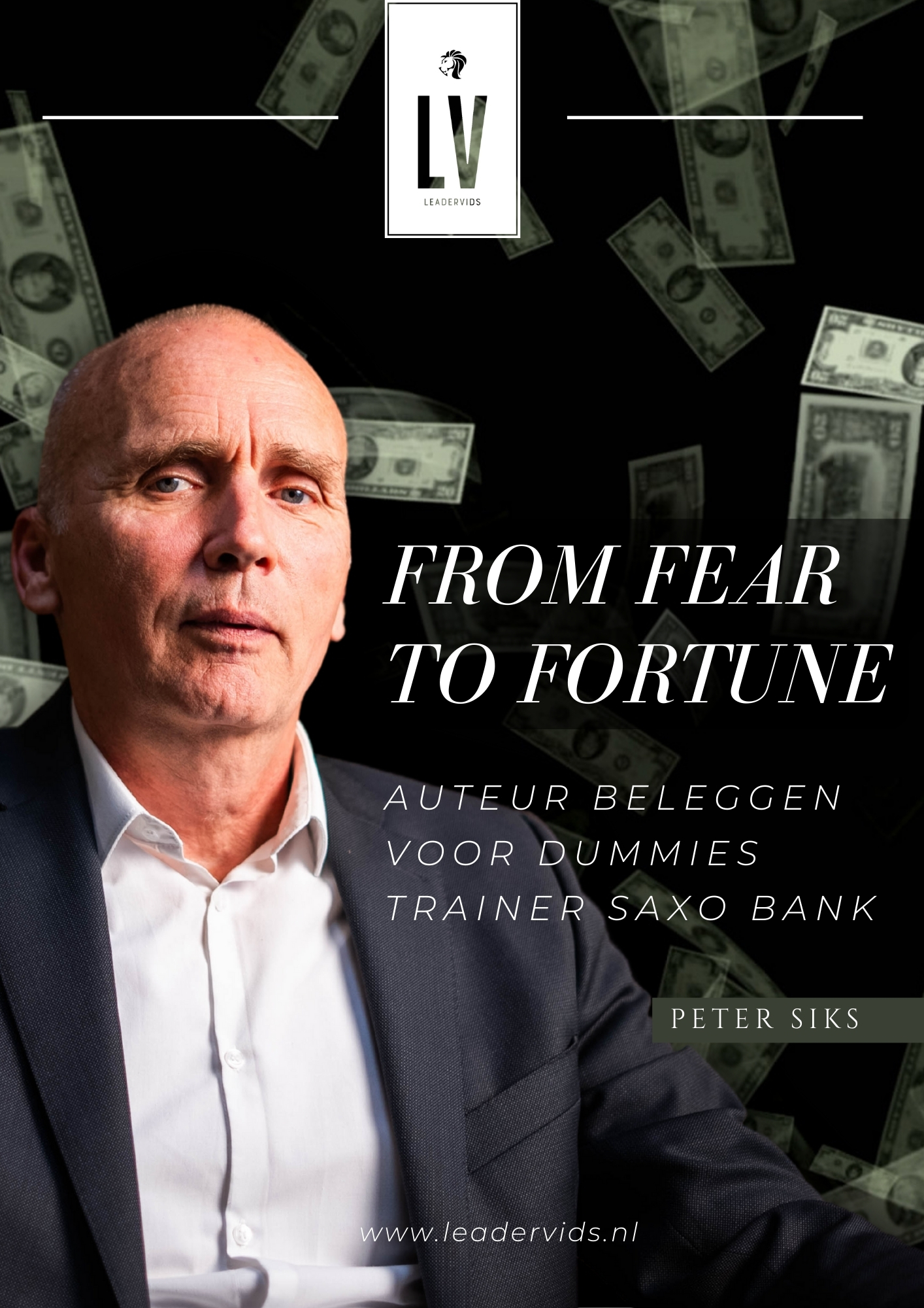From Fear to Fortune | Peter Siks