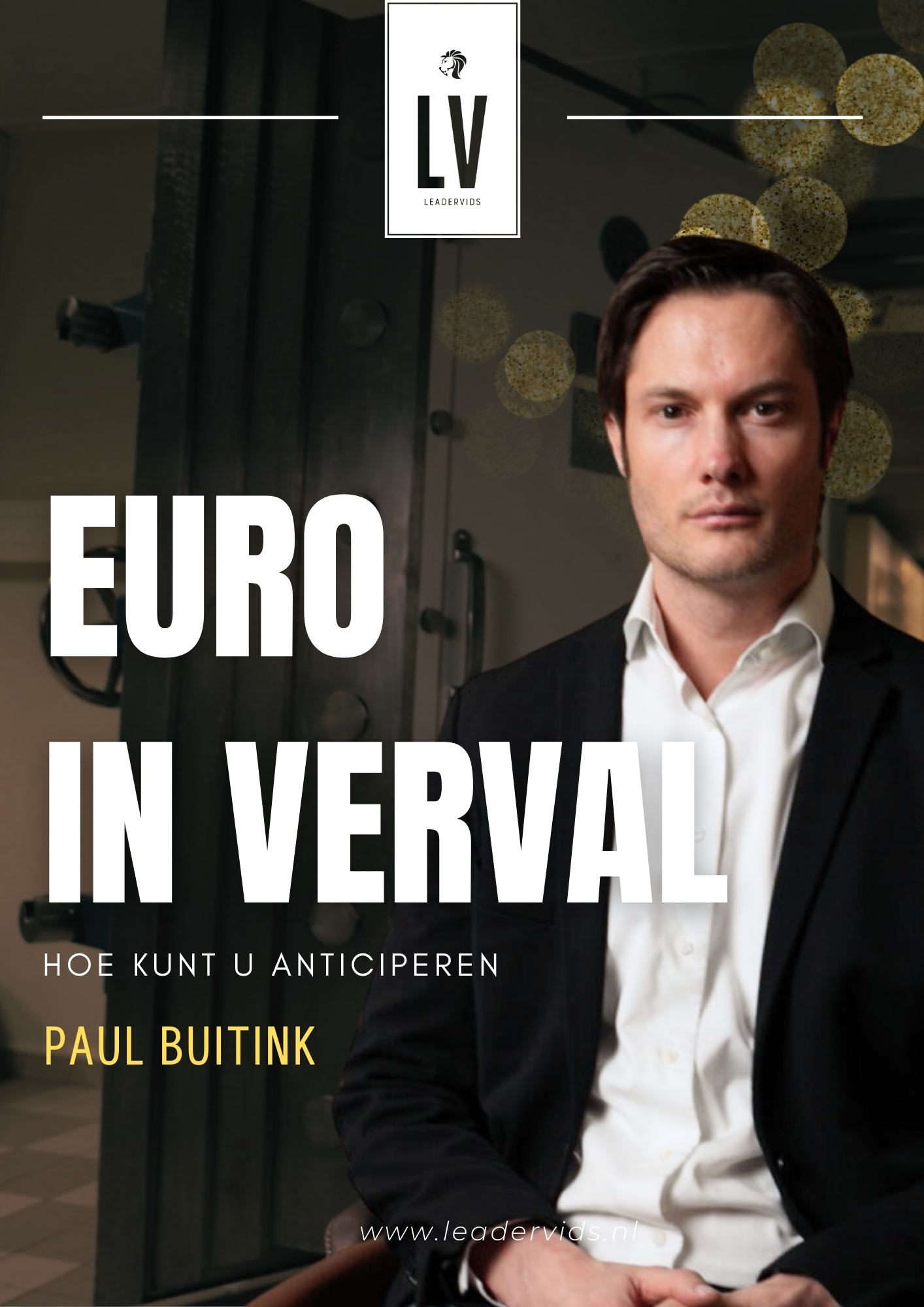 Euro in verval: Hoe kunt u anticiperen | Paul Buitink